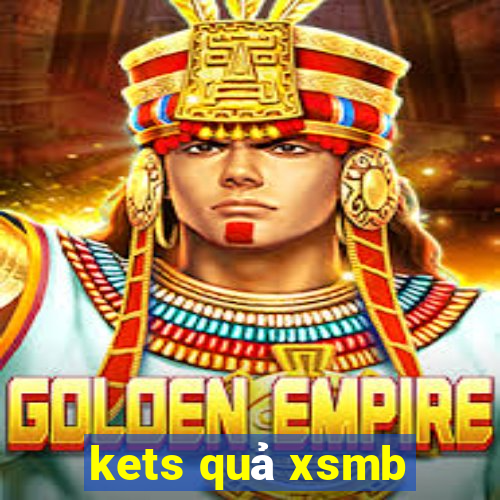 kets quả xsmb