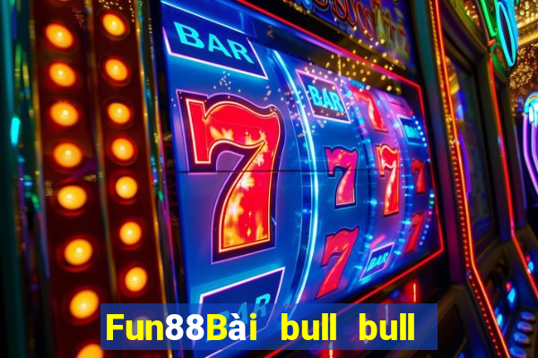 Fun88Bài bull bull ngưu Kuaisan