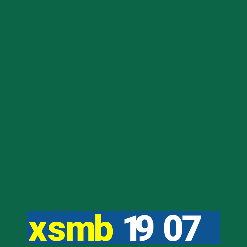 xsmb 19 07