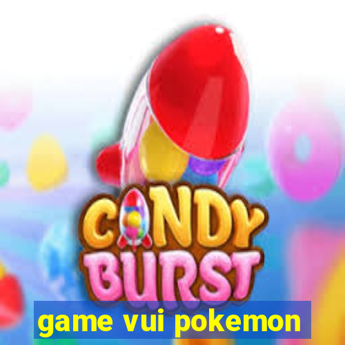 game vui pokemon