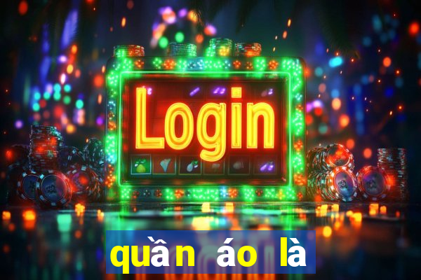 quần áo là số mấy