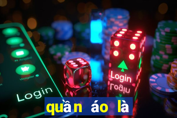 quần áo là số mấy