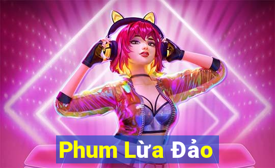 Phum Lừa Đảo