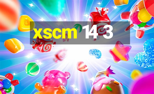 xscm 14 3