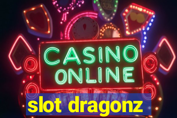 slot dragonz