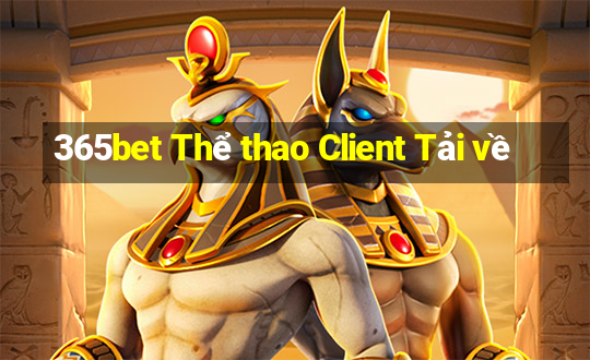 365bet Thể thao Client Tải về