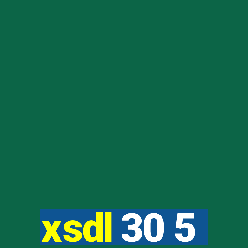 xsdl 30 5