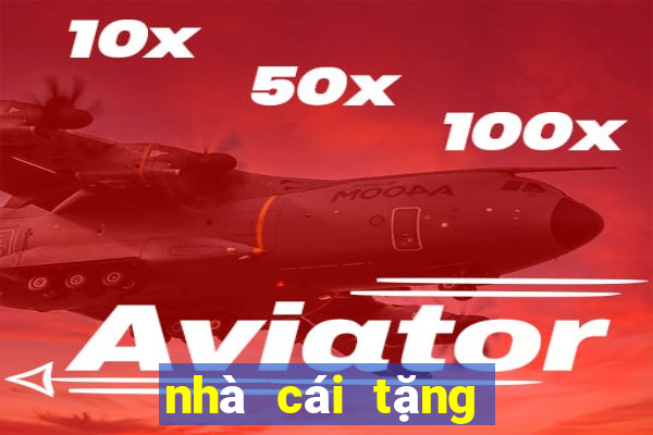 nhà cái tặng free bet 2024