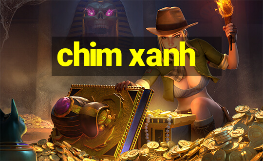 chim xanh