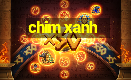 chim xanh