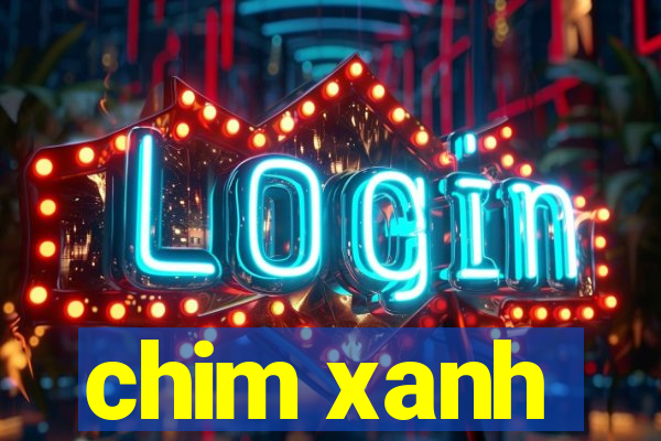 chim xanh