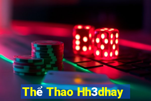 Thể Thao Hh3dhay