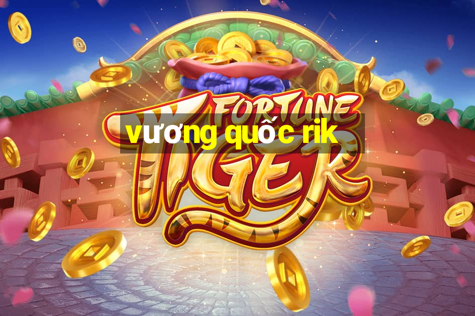 vương quốc rik