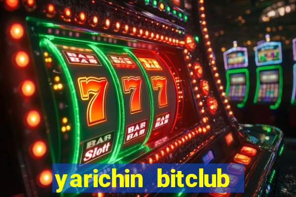 yarichin bitclub club chap 14