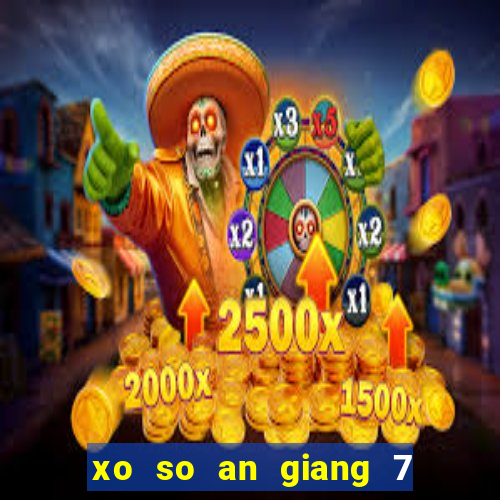 xo so an giang 7 7 2024