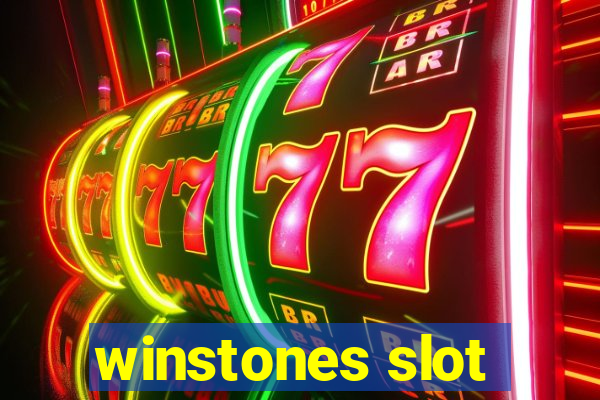 winstones slot