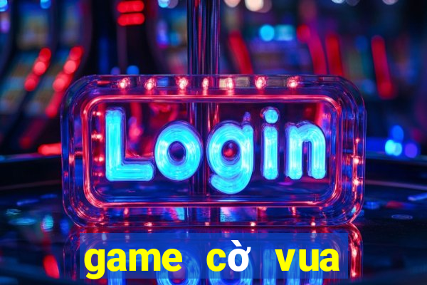 game cờ vua hình người 3d