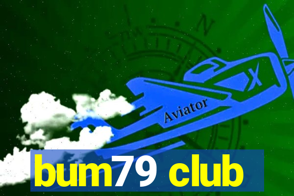 bum79 club