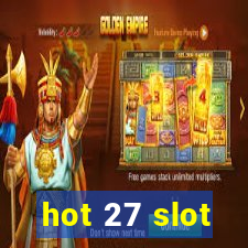 hot 27 slot