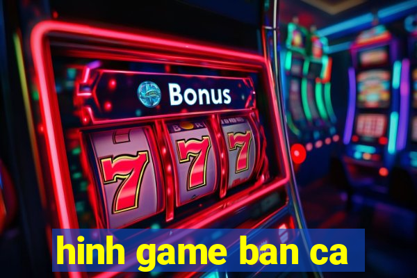 hinh game ban ca