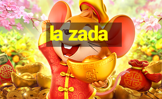 la zada