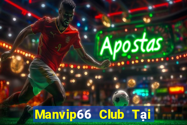 Manvip66 Club Tại Game Bài B52