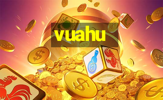 vuahu