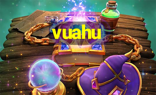 vuahu