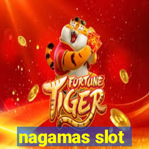 nagamas slot