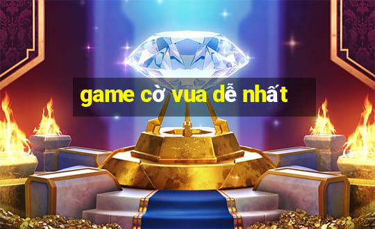 game cờ vua dễ nhất