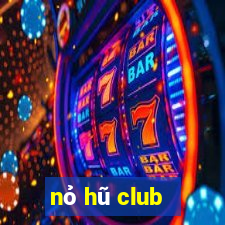 nỏ hũ club