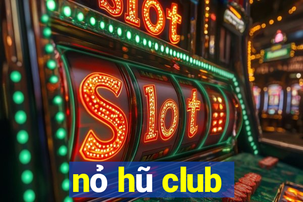 nỏ hũ club