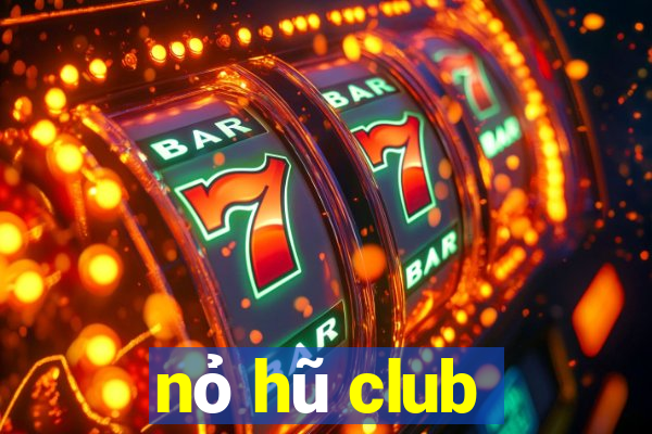 nỏ hũ club