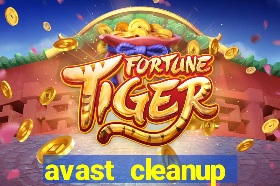 avast cleanup premium là gì