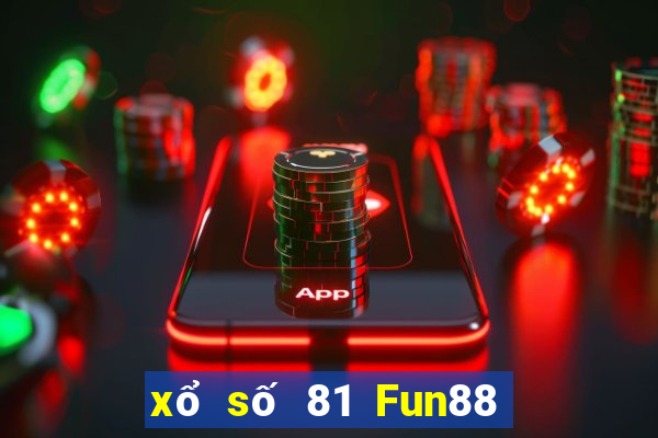 xổ số 81 Fun88 nền tảng