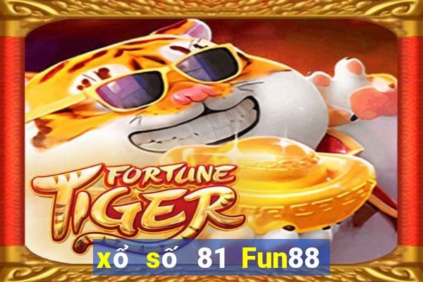 xổ số 81 Fun88 nền tảng