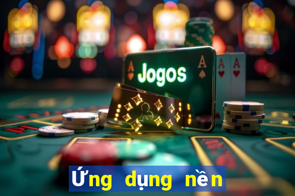 Ứng dụng nền tảng xổ số 265