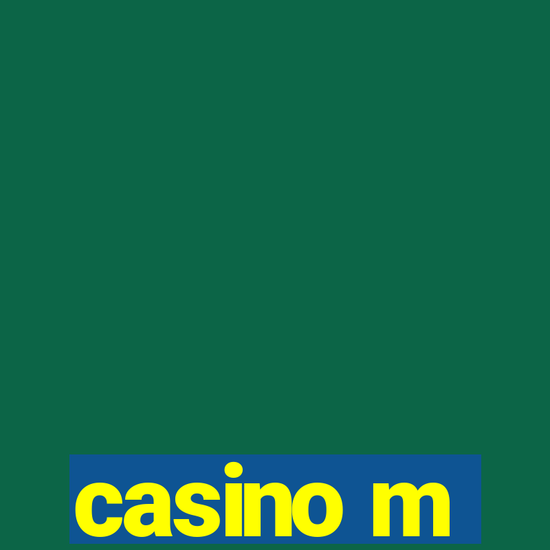 casino m