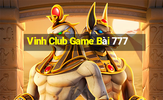 Vinh Club Game Bài 777