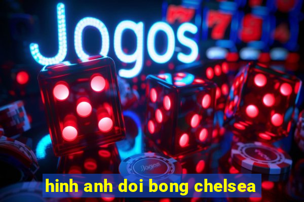 hinh anh doi bong chelsea