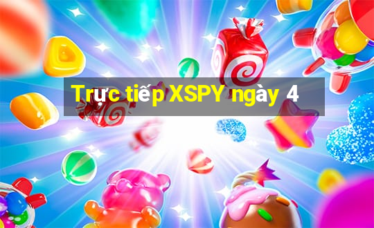 Trực tiếp XSPY ngày 4