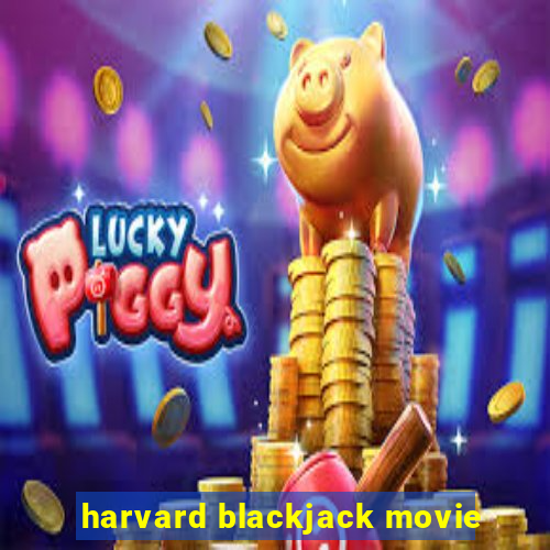 harvard blackjack movie