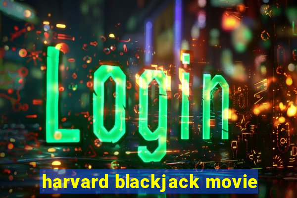 harvard blackjack movie