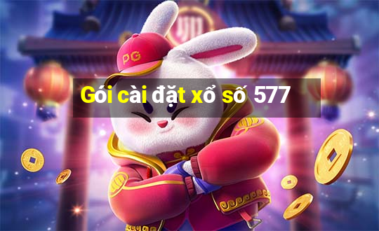 Gói cài đặt xổ số 577