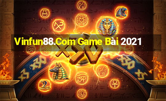 Vinfun88.Com Game Bài 2021