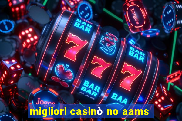 migliori casinò no aams