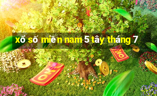 xổ số miền nam 5 tây tháng 7