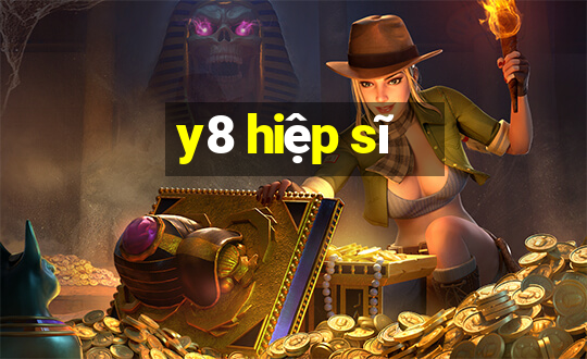 y8 hiệp sĩ