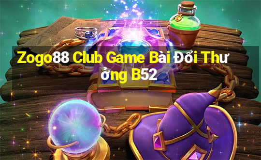 Zogo88 Club Game Bài Đổi Thưởng B52