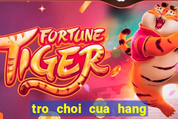 tro choi cua hang ban hoa